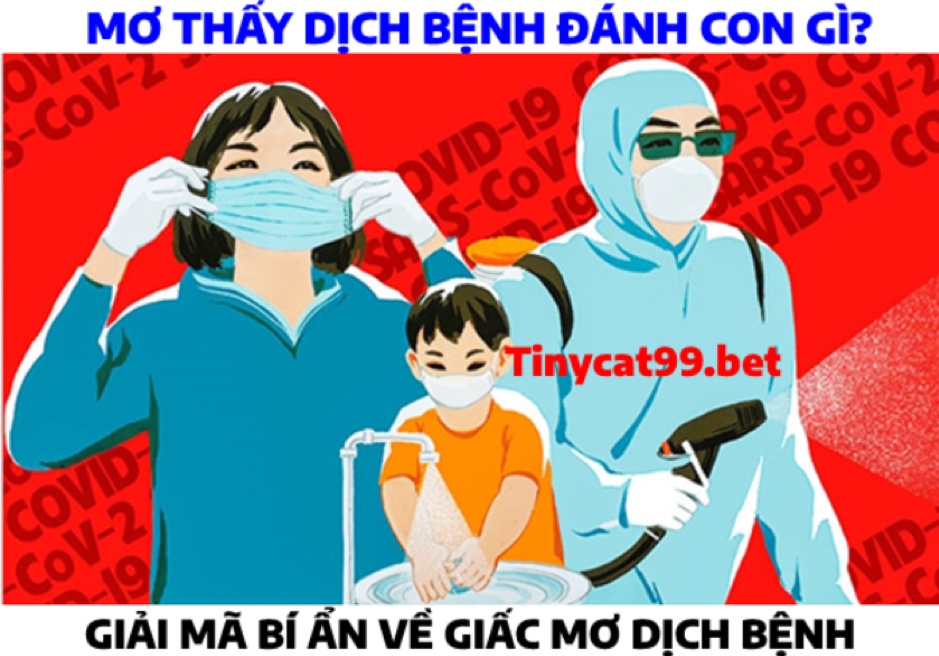 Mơ Thấy Dịch Bệnh Đánh Con Gì, Mơ Thấy Dịch Bệnh