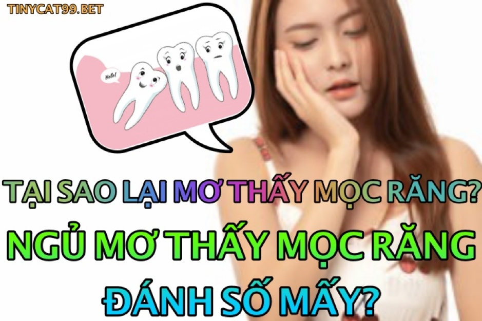 mơ thấy mình mọc răng