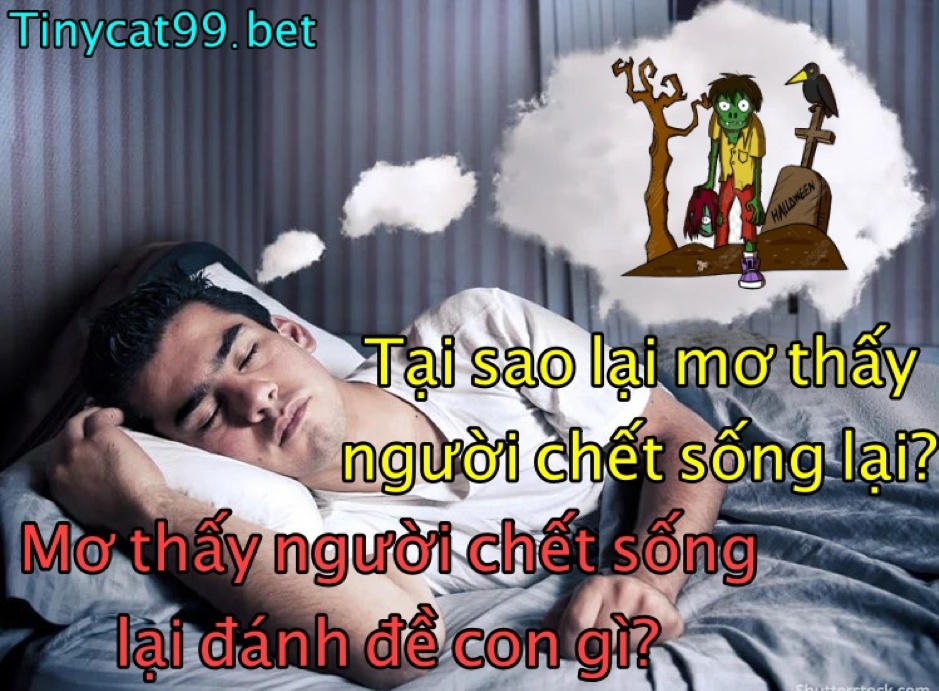 mơ thấy người chết sống lại