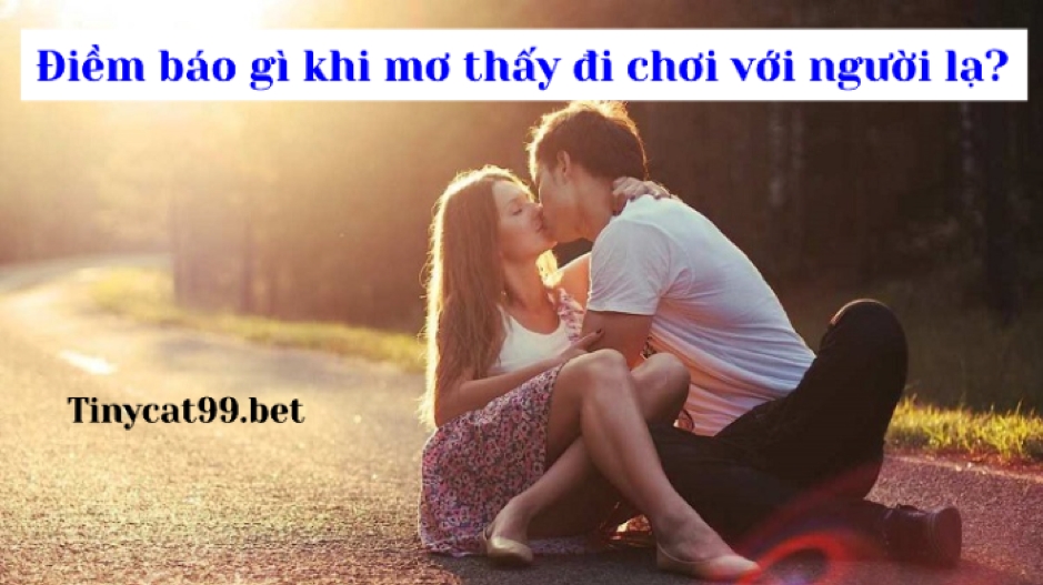 Mơ Thấy Người Lạ