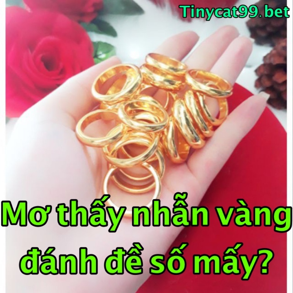 mơ thấy nhẫn vàng 