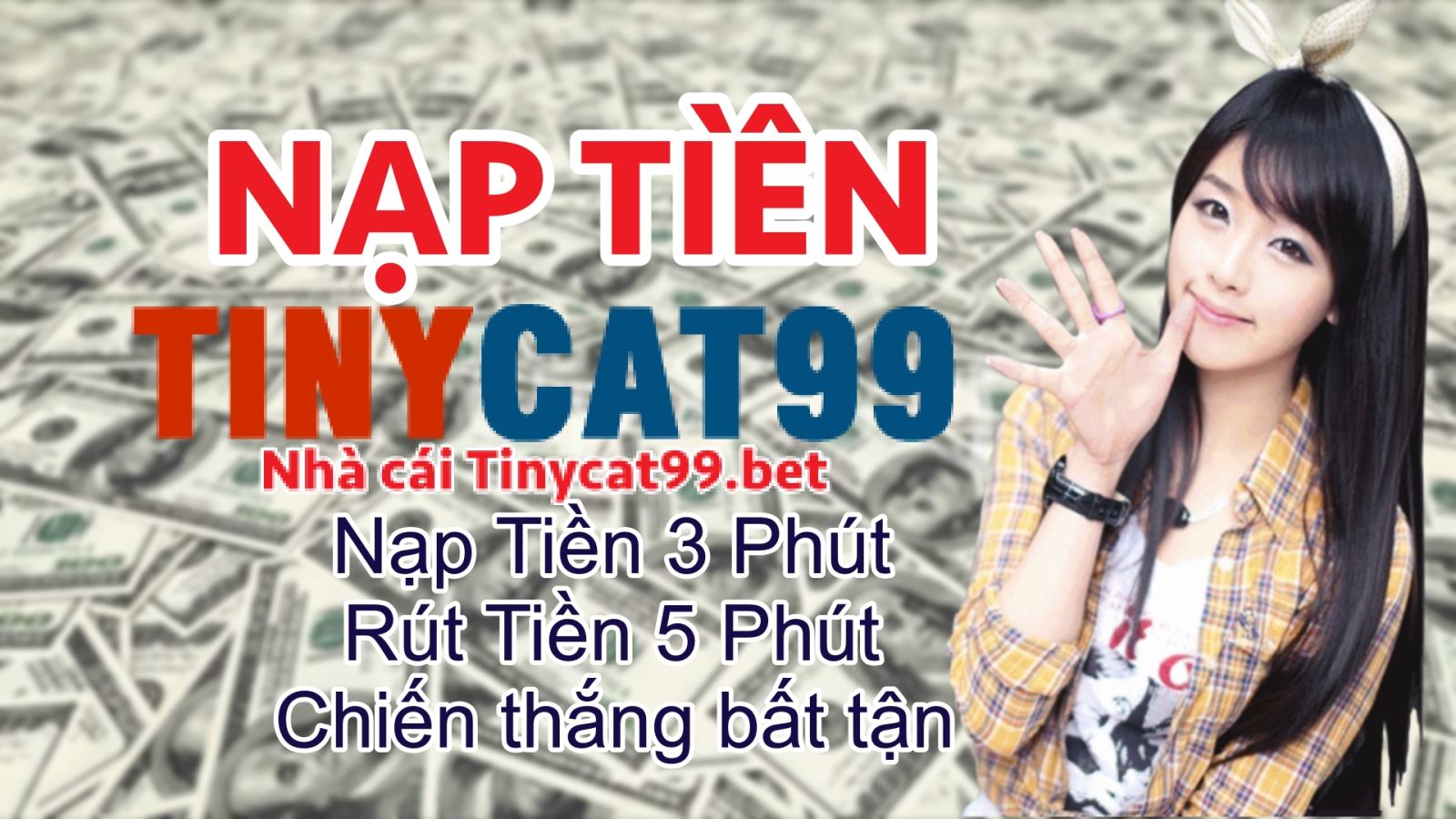 Cách Nạp Tiền Vào TinyCat99 Nhanh Chóng - Chính Xác Nhất