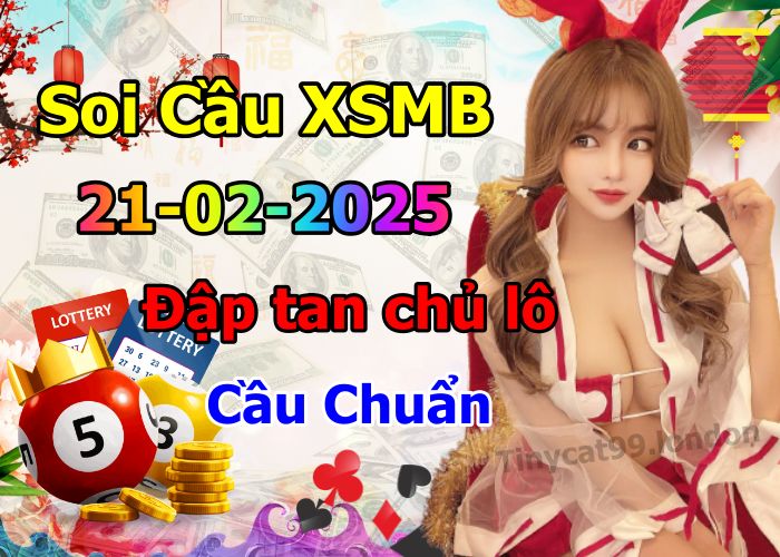 soi cầu xsmb 21-02-2025, soi cầu mb 21-02-2025, dự đoán xsmb 21 02 2025, btl mb 21/02/2025, dự đoán miền bắc 21-02-2025, chốt số mb 21/02/2025, soi cau mien bac 21 02 2025