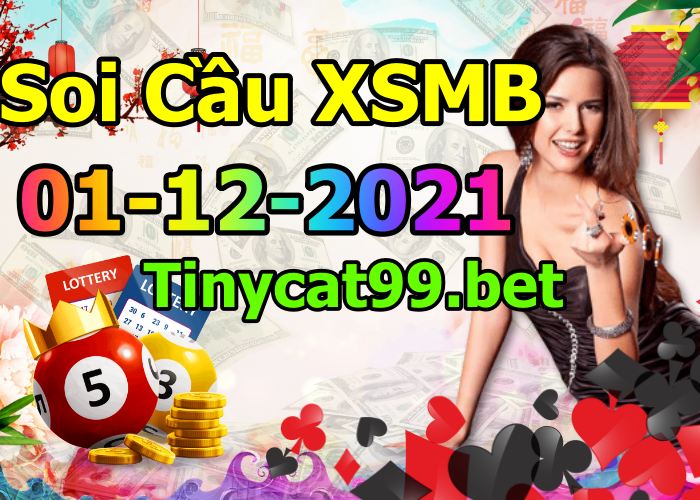 soi cầu xsmb 01-12-2021, soi cầu mb 01-12-2021, dự đoán xsmb 01-12-2021, btl mb 01-12-2021, dự đoán miền bắc 01-12-2021, chốt số mb 01-12-2021, soi cau mien bac 01 12 2021