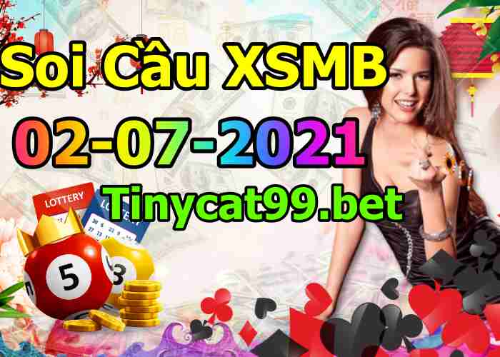 soi cầu xsmb 02-07-2021, soi cầu mb 02-07-2021, dự đoán xsmb 02-07-2021, btl mb 02-07-2021, dự đoán miền bắc 02-07-2021, chốt số mb 02-07-2021, soi cau mien bac 02 07 2021