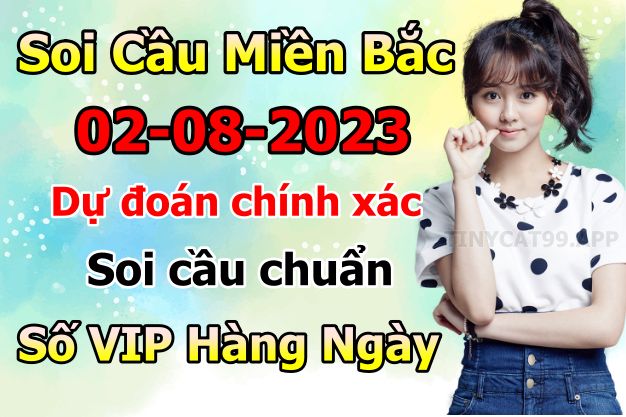 soi cầu xsmb 02 08 2023, soi cầu mb 02-08-2023, dự đoán xsmb 02/08/2023, btl mb 02 08 2023, dự đoán miền bắc 02-08-2023, chốt số mb 02//2023, soi cau mien bac 02 08 2023