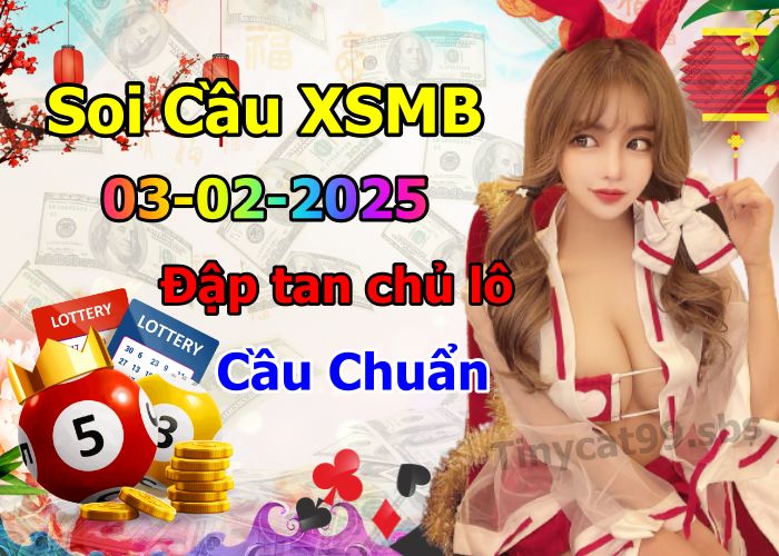 soi cầu xsmb 03-02-2025, soi cầu mb 03-02-2025, dự đoán xsmb 03-02-2025, btl mb 03-02-2025, dự đoán miền bắc 03-02-2025, chốt số mb 03-02-2025, soi cau mien bac 03-02-2025