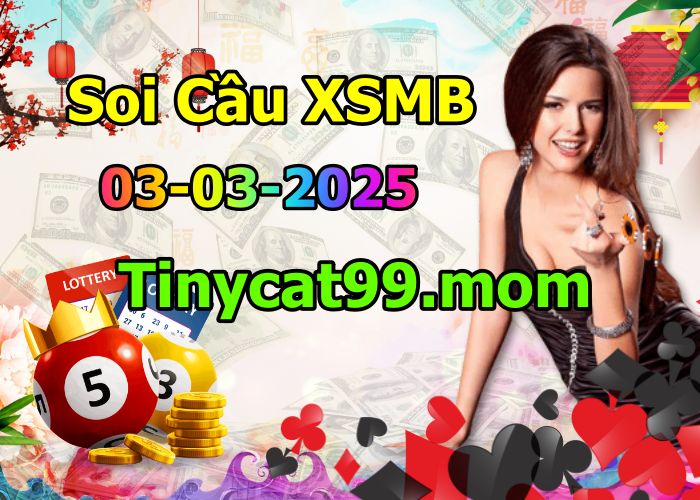 soi cầu xsmb 03-03-2025, soi cầu mb 03-03-2025, dự đoán xsmb 03-03-2025, btl mb 03-03-2025, dự đoán miền bắc 03-03-2025, chốt số mb 03-03-2025, soi cau mien bac 03-03-2025