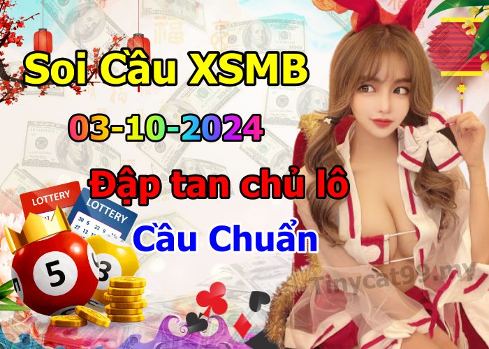 soi cầu xsmb 03-10-2024, soi cầu mb 03-10-2024, dự đoán xsmb 03-10-2024, btl mb 03-10-2024, dự đoán miền bắc 03-10-2024, chốt số mb 03-10-2024, soi cau mien bac 03 10 2024