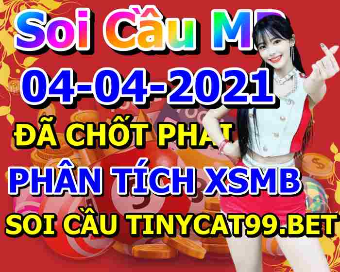 soi cầu xsmb 04-04-2021, soi cầu mb 04-04-2021, dự đoán xsmb 04-04-2021, btl mb 04-04-2021, dự đoán miền bắc 04-04-2021, chốt số mb 04-04-2021, soi cau mien bac 04 04 2021