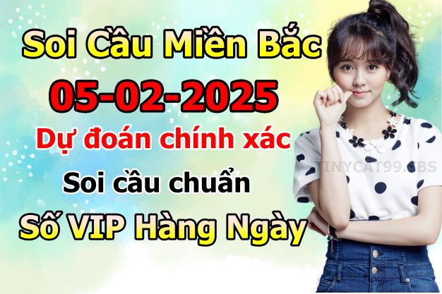 soi cầu xsmb 05/02/2025, soi cầu mb 05 02 2025, dự đoán xsmb 05-02-2025, btl mb 05 02 2025, dự đoán miền bắc 05/02/2025, chốt số mb 05 02 2025, soi cau mien bac 05-02-2025