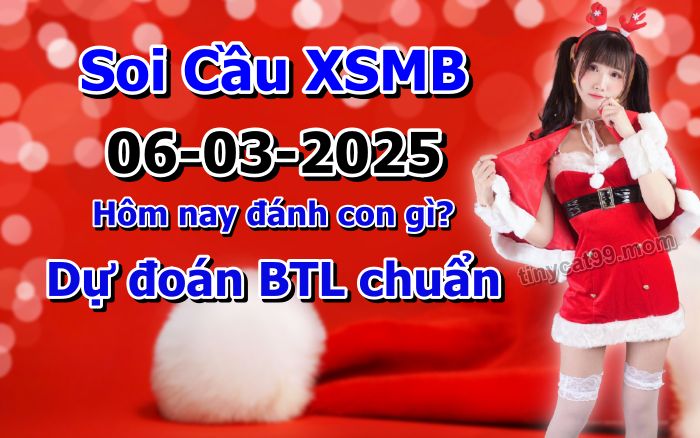 soi cầu xsmb 06-03-2025, soi cầu mb 06-03-2025, dự đoán xsmb 06-03-2025, btl mb 06-03-2025, dự đoán miền bắc 06-03-2025, chốt số mb 06-03-2025, soi cau mien bac 06 03 2025