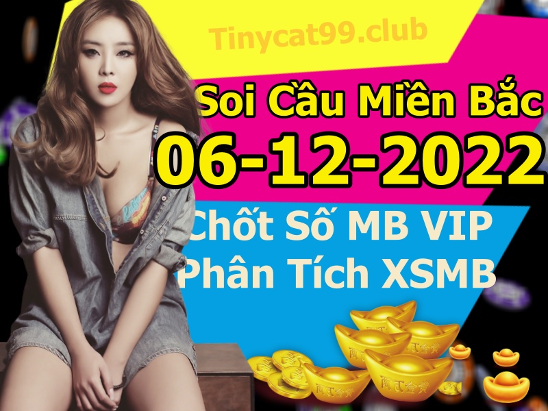 soi cầu xsmb 06-12-2022, soi cầu mb 06-12-2022, dự đoán xsmb 06-12-2022, btl mb 06-12-2022, dự đoán miền bắc 06-12-2022, chốt số mb 06-12-2022, soi cau mien bac 06 12 2022