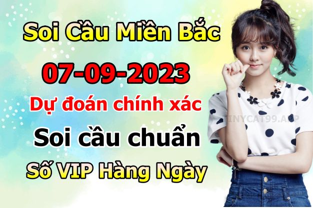 soi cầu xsmb 07-09-2023, soi cầu mb 07-09-2023, dự đoán xsmb 07-09-2023, btl mb 07-09-2023, dự đoán miền bắc 07-09-2023, chốt số mb 07-09-2023, soi cau mien bac 07 09 2023