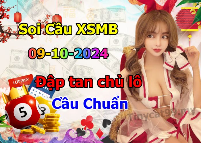 soi cầu xsmb 09/10/2024, soi cầu mb 09 10 2024, dự đoán xsmb 09-10-2024, btl mb 09 10 2024, dự đoán miền bắc 09/10/2024, chốt số mb 09 10 2024, soi cau mien bac 09-10-2024