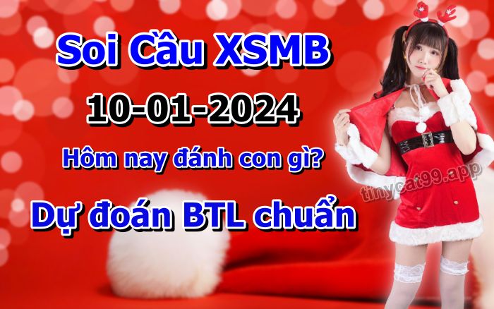 soi cầu xsmb 10 01 2024, soi cầu mb 10-01-2024, dự đoán xsmb 10/01/2024, btl mb 10 01 2024, dự đoán miền bắc 10-01-2024, chốt số mb 10/01/2024, soi cau mien bac 10 01 2024