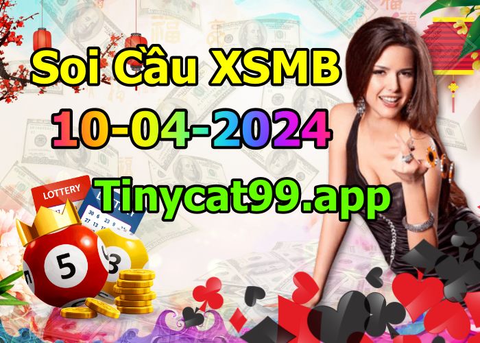 soi cầu xsmb 10 04 2024, soi cầu mb 10-04-2024, dự đoán xsmb 10/04/2024, btl mb 10 04 2024, dự đoán miền bắc 10-04-2024, chốt số mb 10/04/2024, soi cau mien bac 10 04 2024