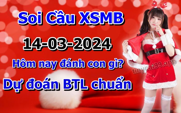 soi cầu xsmb 14-03-2024, soi cầu mb 14-03-2024, dự đoán xsmb 14-03-2024, btl mb 14-03-2024, dự đoán miền bắc 14-03-2024, chốt số mb 14-03-2024, soi cau mien bac 14 03 2024