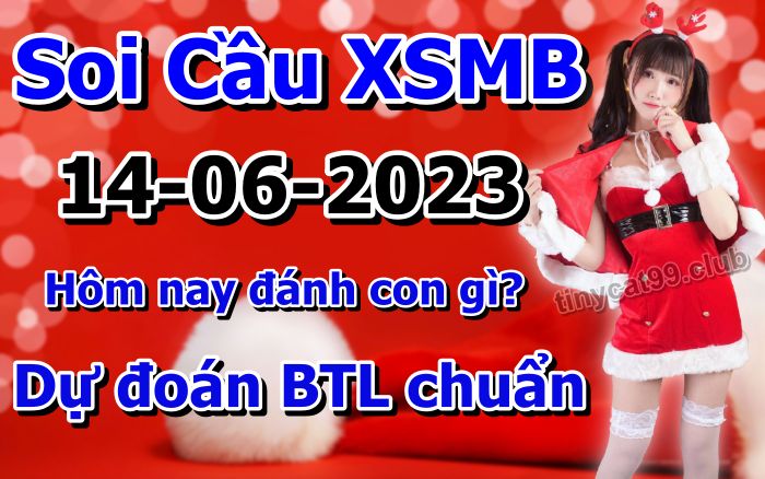 soi cầu xsmb 14 06 2023, soi cầu mb 14-06-2023, dự đoán xsmb 14/06/2023, btl mb 14 06 2023, dự đoán miền bắc 14-06-2023, chốt số mb 14/06/2023, soi cau mien bac 14 06 2023