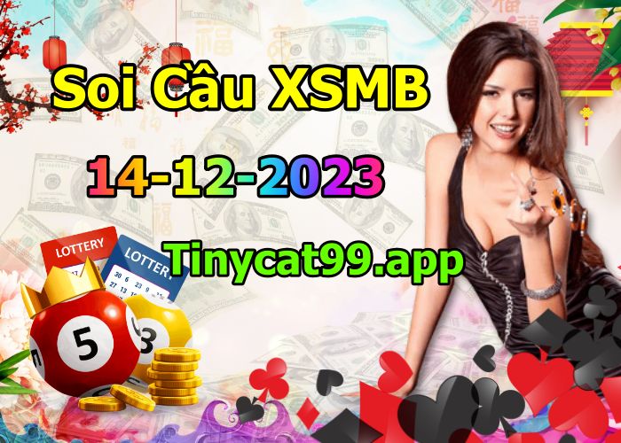 soi cầu xsmb 14-12-2023, soi cầu mb 14-12-2023, dự đoán xsmb 14-12-2023, btl mb 14-12-2023, dự đoán miền bắc 14-12-2023, chốt số mb 14-12-2023, soi cau mien bac 14 12 2023