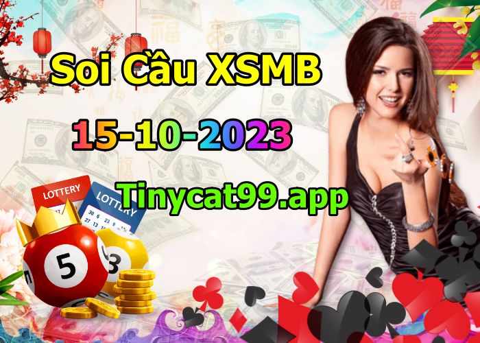 soi cầu xsmb 15-10-2023, soi cầu mb 15-10-2023, dự đoán xsmb 15-10-2023, btl mb 15-10-2023, dự đoán miền bắc 15-10-2023, chốt số mb 15-10-2023, soi cau mien bac 15-10-2023