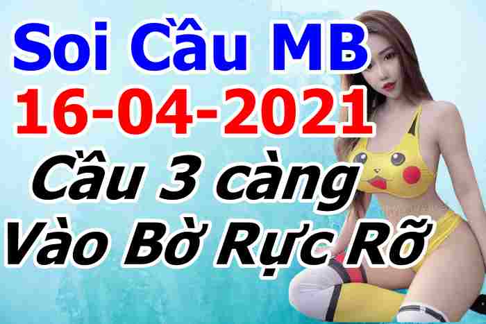 soi cầu xsmb 16-04-2021, soi cầu mb 16-04-2021, dự đoán xsmb 16-04-2021, btl mb 16-04-2021, dự đoán miền bắc 16-04-2021, chốt số mb 16-04-2021, soi cau mien bac 16 04 2021