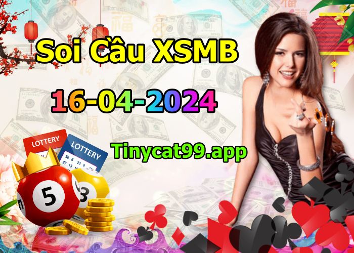 soi cầu xsmb 16/04/2024, soi cầu mb 16 04 2024, dự đoán xsmb 16-04-2024, btl mb 16 04 2024, dự đoán miền bắc 16/04/2024, chốt số mb 16 04 2024, soi cau mien bac 16-04-2024