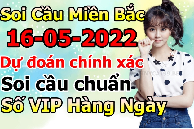 soi cầu xsmn 16 05 2022, soi cầu mn 16-05-2022, dự đoán xsmn 16-05-2022, btl mn 16-05-2022, dự đoán miền nam 16-05-2022, chốt số mn 16-05-2022, soi cau mien nam 16  2022