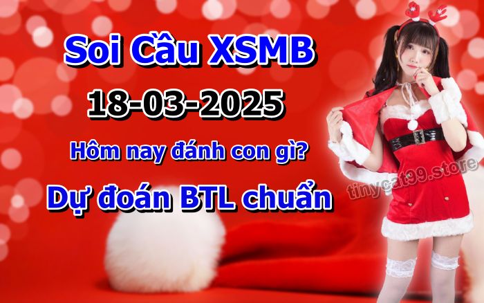 soi cầu xsmb 18/03/2025, soi cầu mb 18 03 2025, dự đoán xsmb 18-03-2025, btl mb 18 03 2025, dự đoán miền bắc 18/03/2025, chốt số mb 18 03 2025, soi cau mien bac 18-03-2025