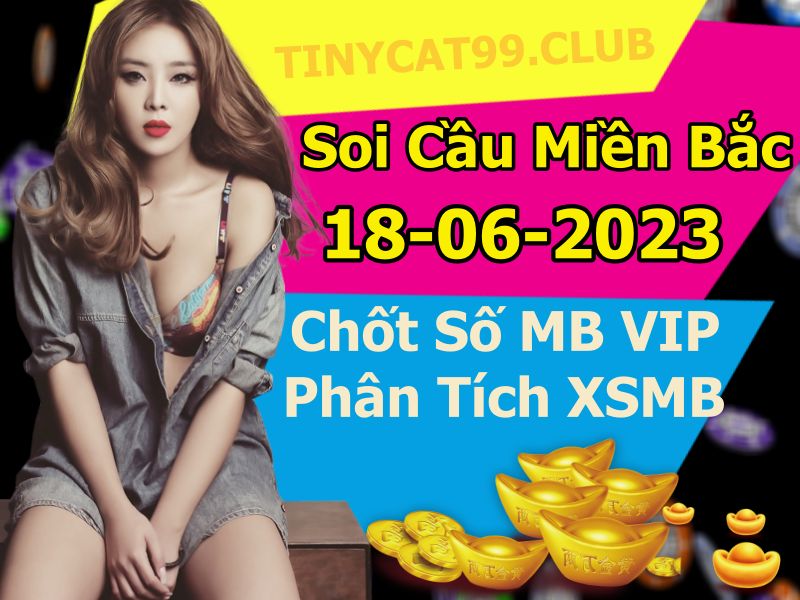 soi cầu xsmb 18-06-2023, soi cầu mb 18-06-2023, dự đoán xsmb 18-06-2023, btl mb 18-06-2023, dự đoán miền bắc 18-06-2023, chốt số mb 18-06-2023, soi cau mien bac 18-06-2023