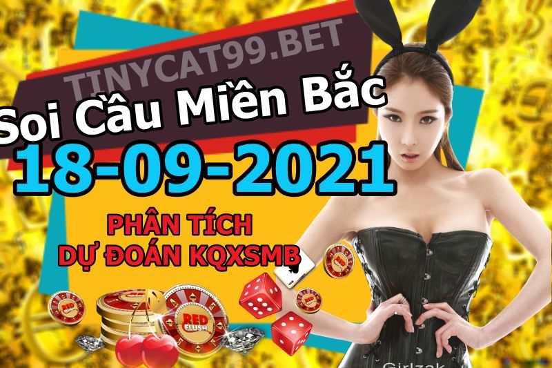 soi cầu xsmb 18-09-2021, soi cầu mb 18-09-2021, dự đoán xsmb 18-09-2021, btl mb 18-09-2021, dự đoán miền bắc 18-09-2021, chốt số mb 18-09-2021, soi cau mien bac 18 09 2021