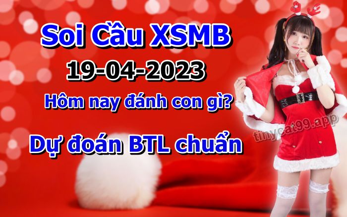 soi cầu xsmb 19-04-2024, soi cầu mb 19-04-2024, dự đoán xsmb 19-04-2024, btl mb 19-04-2024, dự đoán miền bắc 19-04-2024, chốt số mb 19-04-2024, soi cau mien bac 19 04 2024