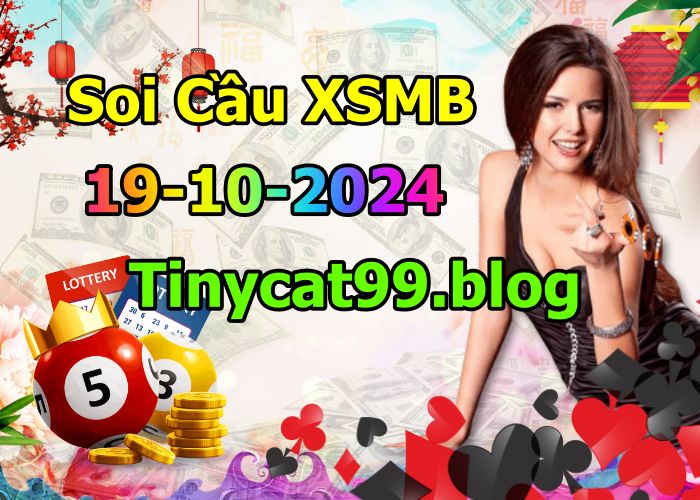 soi cầu xsmb 19/10/2024, soi cầu mb 19/10/2024, dự đoán xsmb 19-10-2024, btl mb 19-10-2024 dự đoán miền bắc 19/10/2024, chốt số mb 19-10-2024, soi cau mien bac 19/10/2024