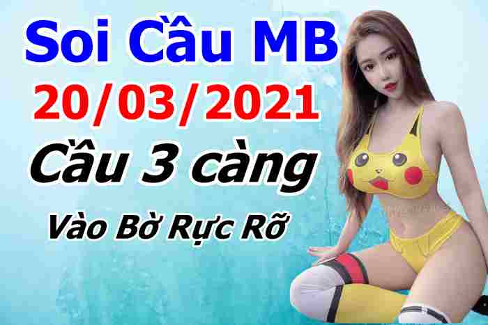 soi cầu xsmb 20-03-2021, soi cầu mb 20-03-2021, dự đoán xsmb 20-03-2021, btl mb 20-03-2021, dự đoán miền bắc 20-03-2021, chốt số mb 20-03-2021, soi cau mien bac 20 03 2021