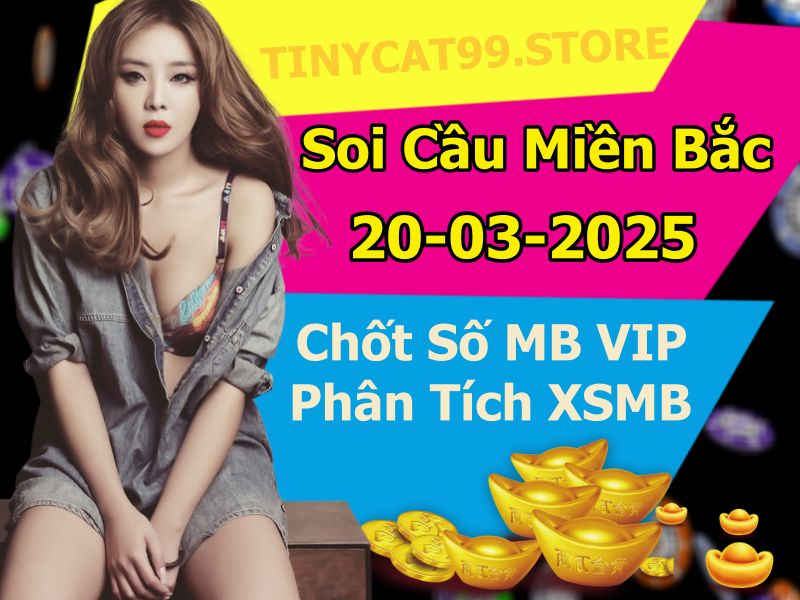 soi cầu xsmb 20/03/2025, soi cầu mb 20 03 2025, dự đoán xsmb 20-03-2025, btl mb 20 03 2025, dự đoán miền bắc 20/03/2025, chốt số mb 20 03 2025, soi cau mien bac 20-03-2025