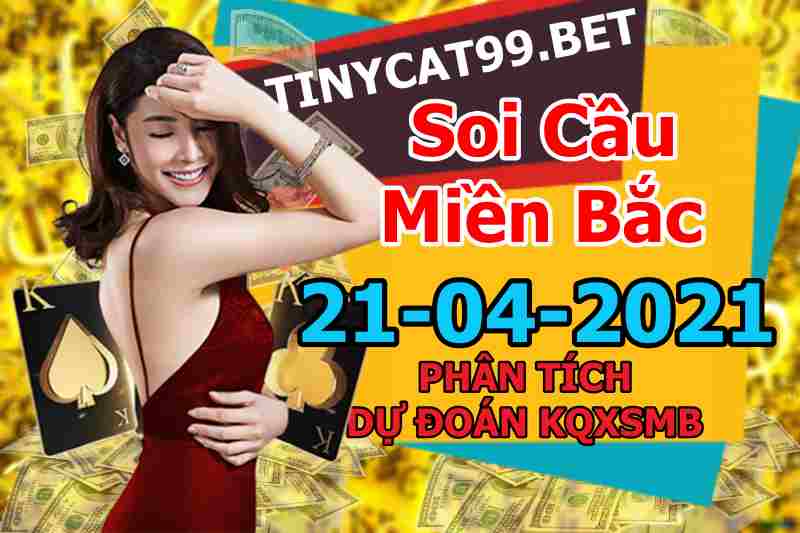 soi cầu xsmb 21-04-2021, soi cầu mb 21-04-2021, dự đoán xsmb 21-04-2021, btl mb 21-04-2021, dự đoán miền bắc 21-04-2021, chốt số mb 21-04-2021, soi cau mien bac 21 04 2021