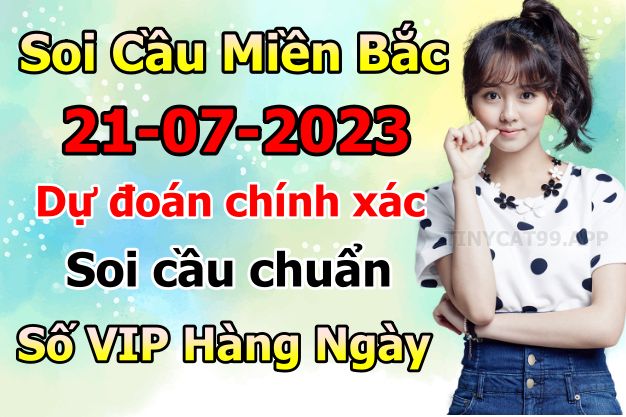 soi cầu xsmb 21-07-2022, soi cầu mb 21-07-2023, dự đoán xsmb 21-07-2023, btl mb 21-07-2023, dự đoán miền bắc 21-07-2023, chốt số mb 21-07-2022, soi cau mien bac 21 07 2023