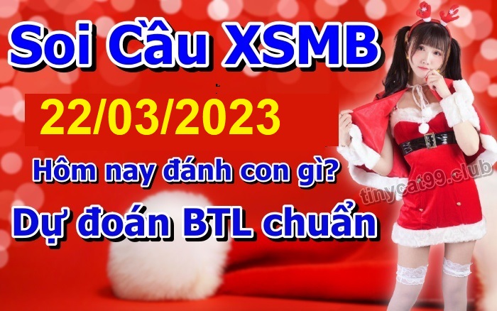 soi cầu xsmb 22 3 2023, soi cầu mb 22-03-2023, dự đoán xsmb 22/3/2023, btl mb 22 3 2023, dự đoán miền bắc 22-03-2023, chốt số mb 22/3/2023, soi cau mien bac 22 3 2023