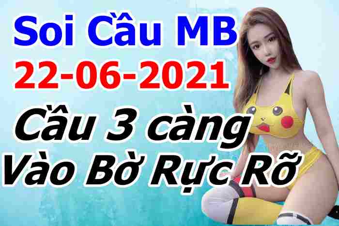 soi cầu xsmb 22-06-2021, soi cầu mb 22-06-2021, dự đoán xsmb 22-06-2021, btl mb 22-06-2021, dự đoán miền bắc 22-06-2021, chốt số mb 22-06-2021, soi cau mien bac 22 06 2021