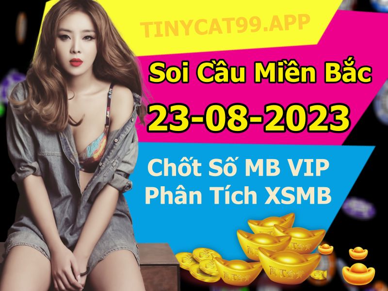 soi cầu xsmb 23 08 2023, soi cầu mb 23-08-2023, dự đoán xsmb 23/08/2023, btl mb 23 08 2023, dự đoán miền bắc 23-08-2023, chốt số mb 23/08/2023, soi cau mien bac 23 08 2023