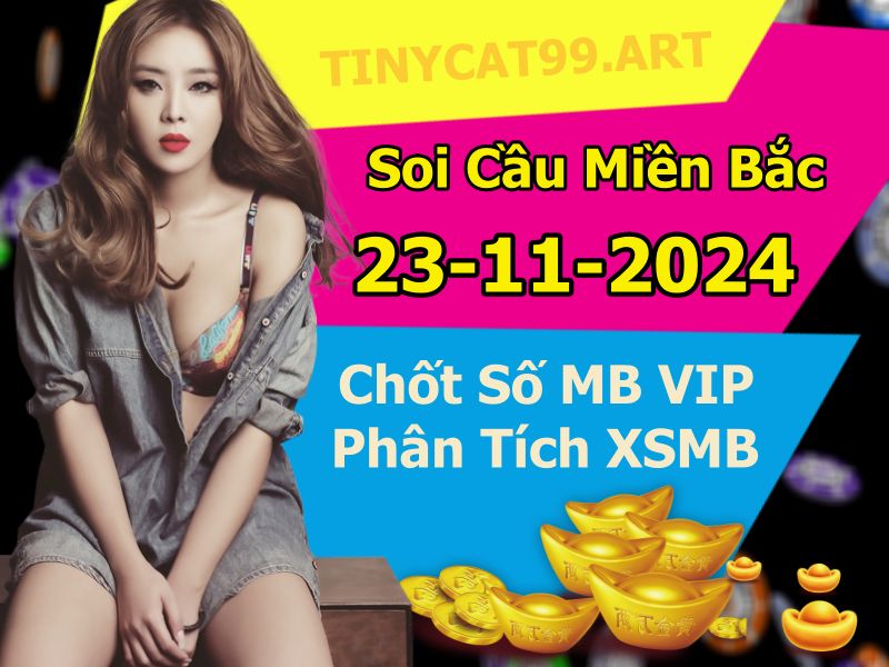 soi cầu xsmb 23/11/2024, soi cầu mb 23/11/2024, dự đoán xsmb 23-11-2024, btl mb 23-11-2024 dự đoán miền bắc 23/11/2024, chốt số mb 23-11-2024, soi cau mien bac 23/11/2024