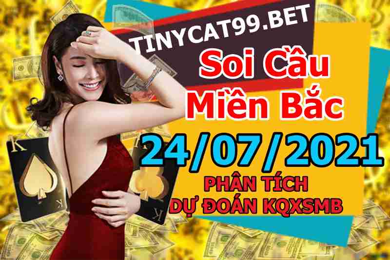 soi cầu xsmb 24-07-2021, soi cầu mb 24-07-2021, dự đoán xsmb 24-07-2021, btl mb 24-07-2021, dự đoán miền bắc 24-07-2021, chốt số mb 24-07-2021, soi cau mien bac 24 07 2021