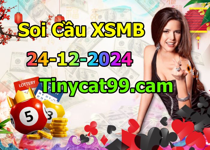 soi cầu xsmb 24/12/2024, soi cầu mb 24 12 2024, dự đoán xsmb 24-12-2024, btl mb 24 12 2024, dự đoán miền bắc 24/12/2024, chốt số mb 24 12 2024, soi cau mien bac 24-12-2024