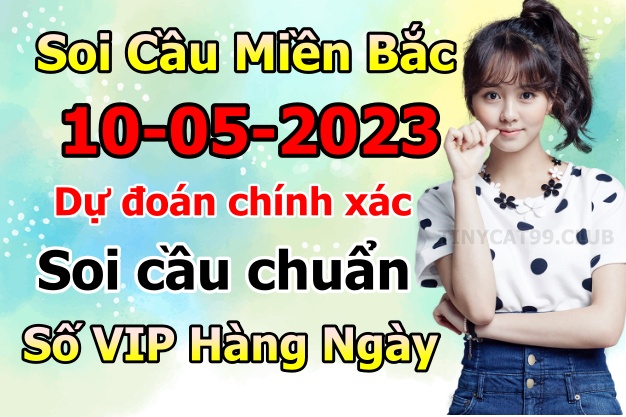 soi cầu xsmb 10 05 2023, soi cầu mb 103-05-2023, dự đoán xsmb 10/05/2023, btl mb 10 05 2023, dự đoán miền bắc 10-05-2023, chốt số mb 10/05/2023, soi cau mien bac 10 05 2023