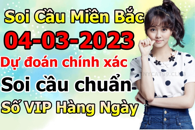 soi cầu xsmb 04/03/23, soi cầu mb 04/03/23, dự đoán xsmb 04-03-2023, btl mb 04-03-23 dự đoán miền bắc 04/03/23, chốt số mb 04-03-2023, soi cau mien bac 04/03/23