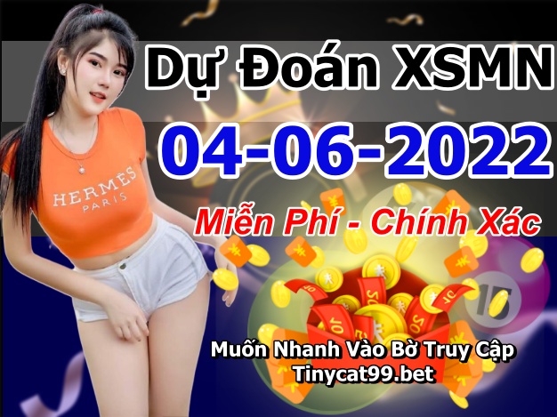 soi cầu xsmn 04 06 2022, soi cầu mn 04-06-2022, dự đoán xsmn 04-06-2022, btl mn 04-06-2022, dự đoán miền nam 04-06-2022, chốt số mn 04-06-2022, soi cau mien nam 04-06-2022