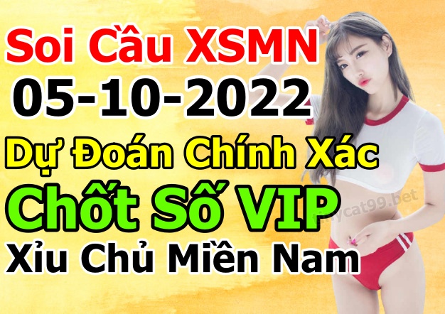 soi cầu xsmn 05 10 2022, soi cầu mn 05-10-2022, dự đoán xsmn 05-10-2022, btl mn 05-10-2022, dự đoán miền nam 05-10-2022, chốt số mn 05-10-2022, soi cau mien nam 05 10 2022