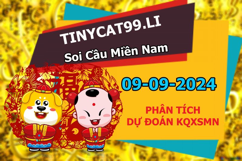 soi cầu xsmn 09-09-2024, soi cầu mn 09/09/2024 , dự đoán xsmn 09-09-2024, btl mn 09 09 24, dự đoán miền nam 09/09/2024, chốt số mn 09-09-2024, soi cau mien nam 09-09-2024