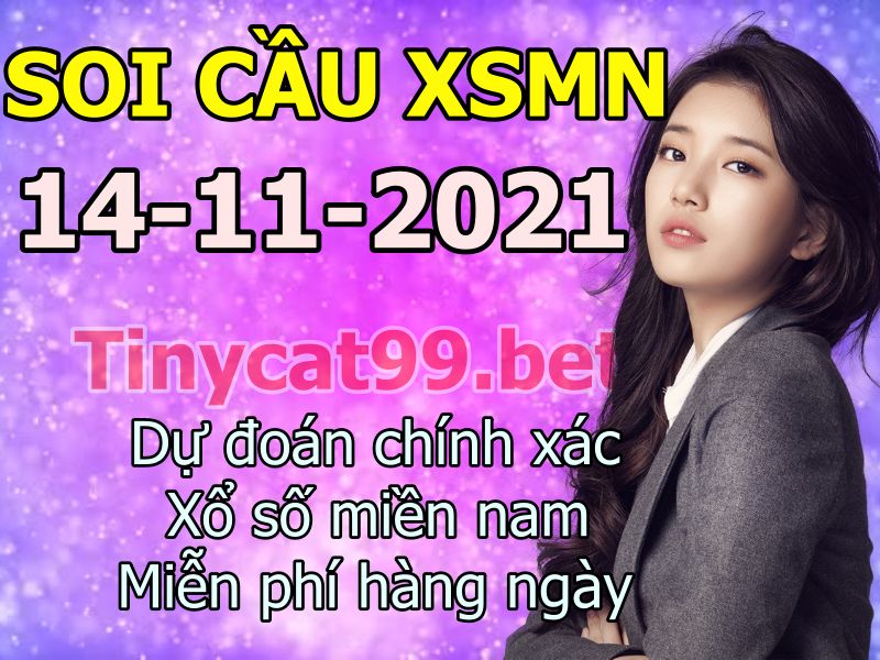 soi cầu xsmn 14 11 2021, soi cầu mn 14-11-2021, dự đoán xsmn 14-11-2021, btl mn 14-11-2021, dự đoán miền nam 14-11-2021, chốt số mn 14-11-2021, soi cau mien nam 14-11-2021