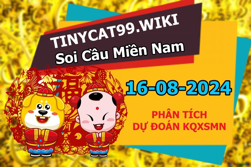 soi cầu xsmn 16-08-2024, soi cầu mn 16-08-2024, dự đoán xsmn 16-08-2024, btl mn 16-08-2024, dự đoán miền nam 16-08-2024, chốt số mn 16-08-2024, soi cau mien nam 16-08-2024